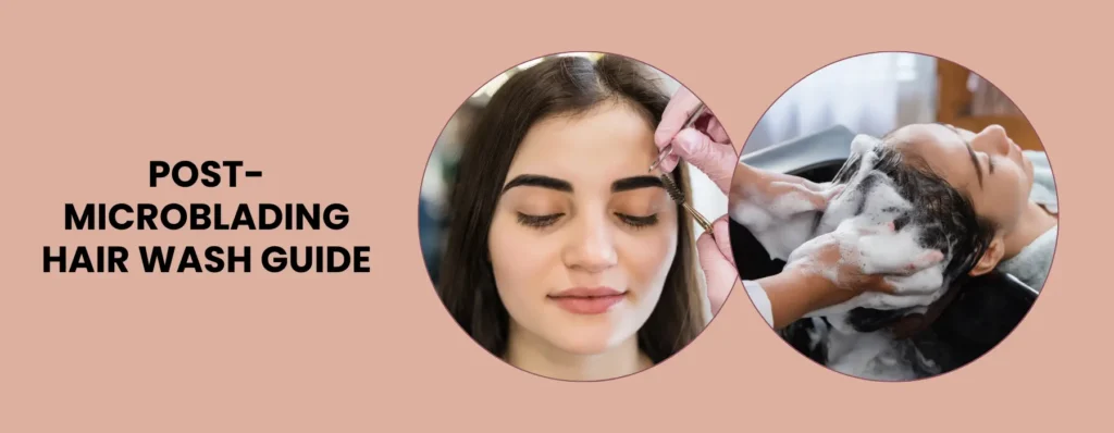 how-to-wash-hair-after-microblading
