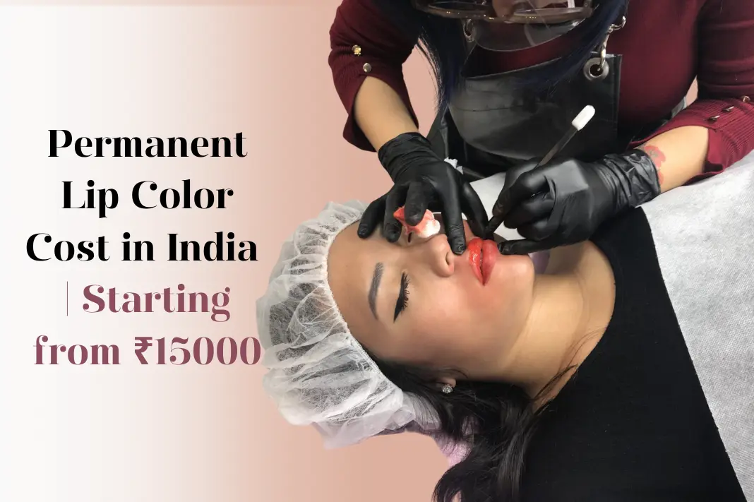 permanent-lip-color-cost-in-india