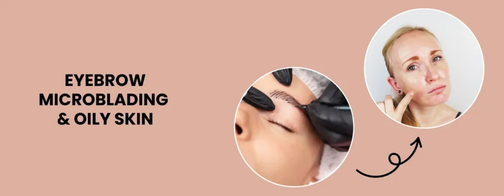eyebrow-microblading-for-oily-skin