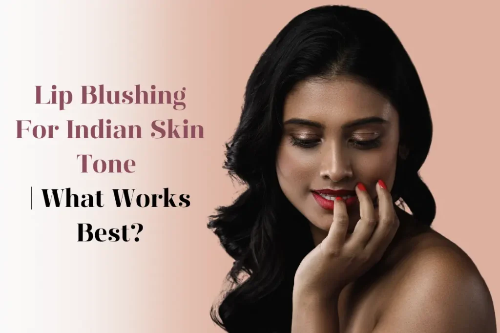 lip-blushing-for-indian-skin-tone-type