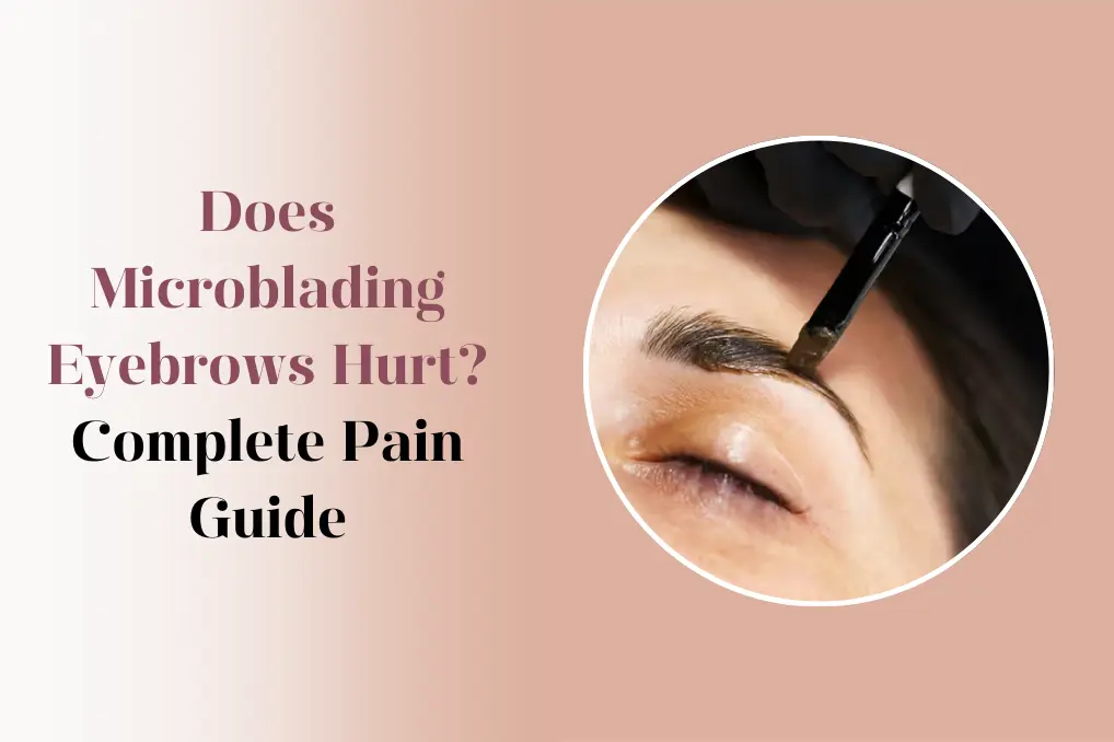 Microblading Eyebrows pain level