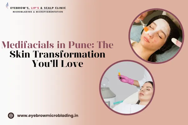 Medifacials in Pune