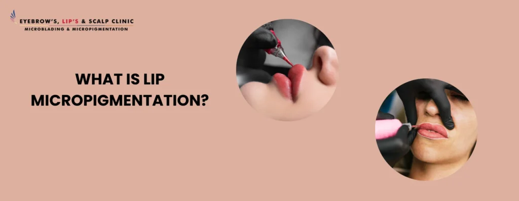 Lip Micropigmentation