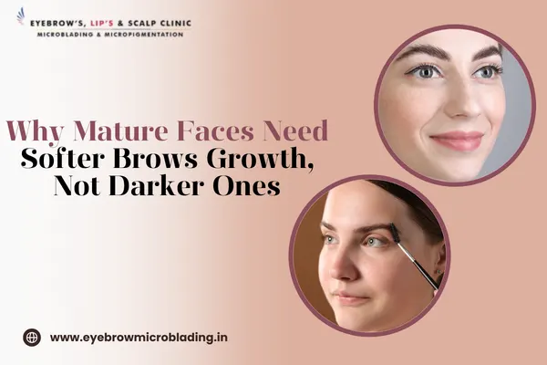 Mature Faces Need Softer Brows