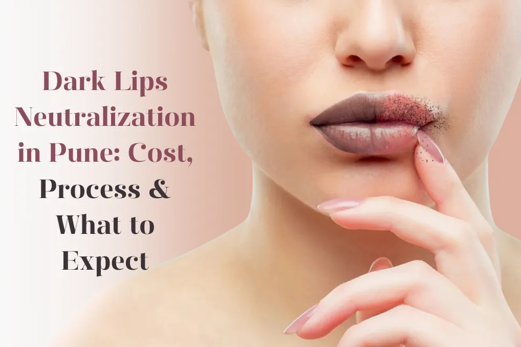 Dark Lips Neutralization Treatment in Pune